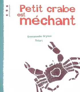 Couverture du produit · Petit crabe est méchant