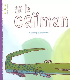 Couverture du produit · Si le caïman...
