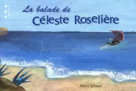 Couverture du produit · La balade de Céleste Roselière