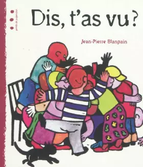 Couverture du produit · Dis t'as vu ?