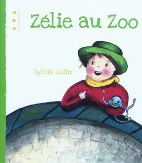 Couverture du produit · Zélie au Zoo