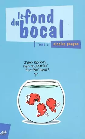 Couverture du produit · Le fond du bocal, Tome 2