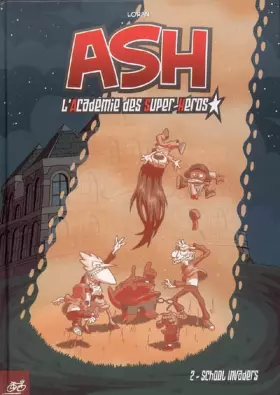 Couverture du produit · ASH, Tome 2 : School Invaders