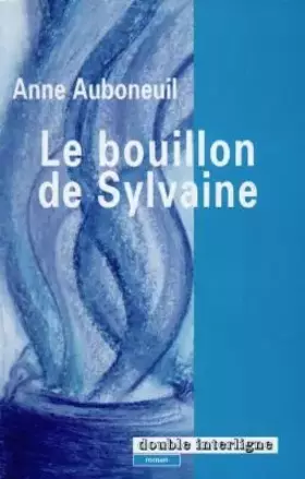 Couverture du produit · Le bouillon de sylvaine