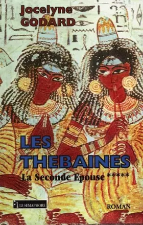 Couverture du produit · Les Thébaines, tome 5 : La Seconde épouse