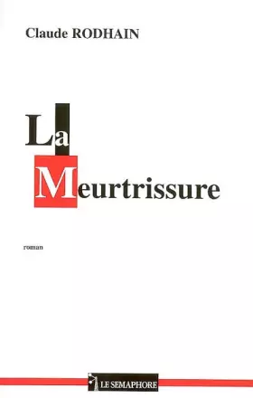 Couverture du produit · La Meurtrissure