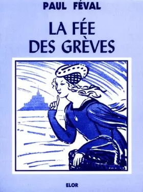 Couverture du produit · La fée des Grèves T1