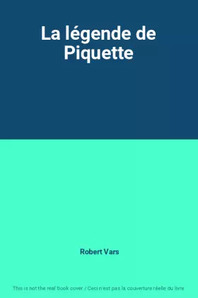 Couverture du produit · La légende de Piquette