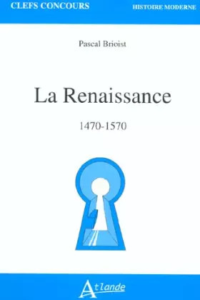 Couverture du produit · La renaissance - 1470-1570