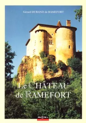 Couverture du produit · Le Château fort de Ramefort