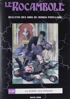 Couverture du produit · LE ROCAMBOLE N°37: La Vérité sur Ponson