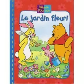 Couverture du produit · Le jardin fleuri (Winnie l'Ourson)