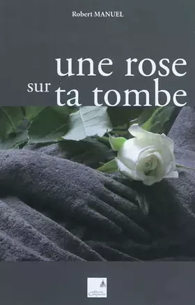 Couverture du produit · Une rose sur ta tombe