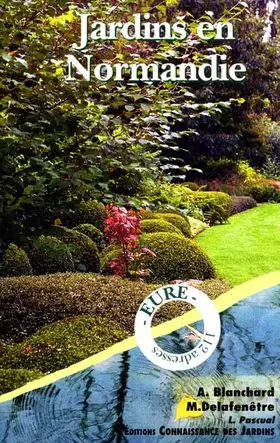Couverture du produit · Jardins en Normandie: Eure
