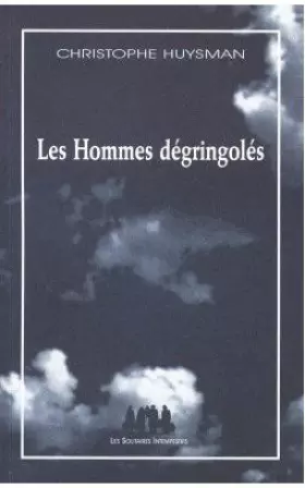 Couverture du produit · Les hommes dégringolés