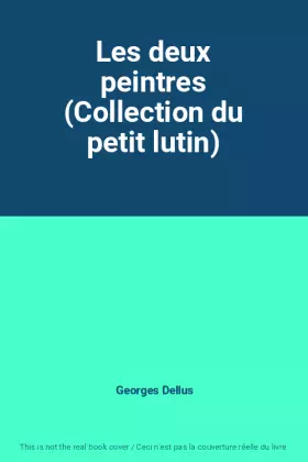 Couverture du produit · Les deux peintres (Collection du petit lutin)