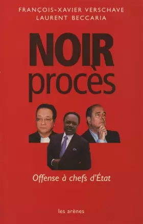 Couverture du produit · Noir procès : offense à chefs d'Etat