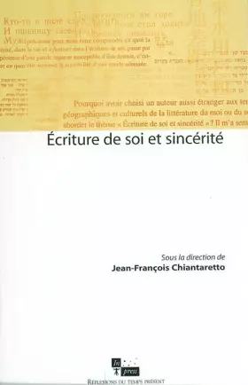 Couverture du produit · Ecriture de soi et sincérité