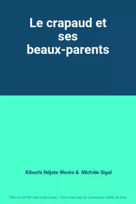 Couverture du produit · Le crapaud et ses beaux-parents