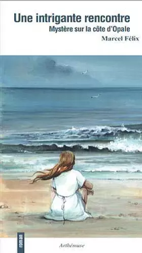 Couverture du produit · Une intrigante rencontre