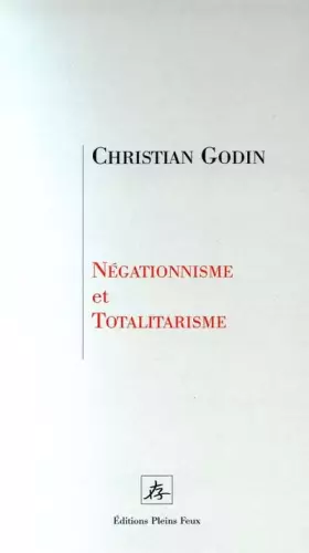 Couverture du produit · Négationisme et totalirisme