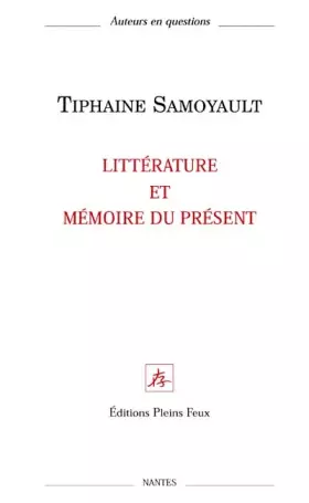 Couverture du produit · Litterature et mémoire du present
