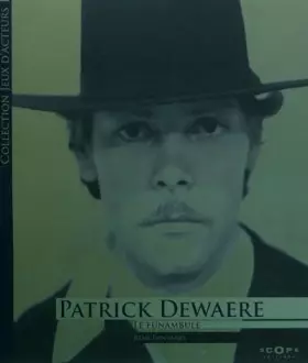Couverture du produit · Patrick Dewaere