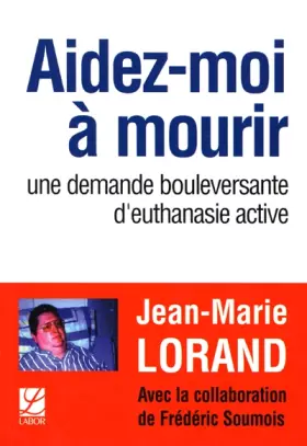 Couverture du produit · Aidez-moi à mourir !