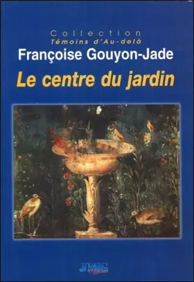Couverture du produit · Le Centre du jardin
