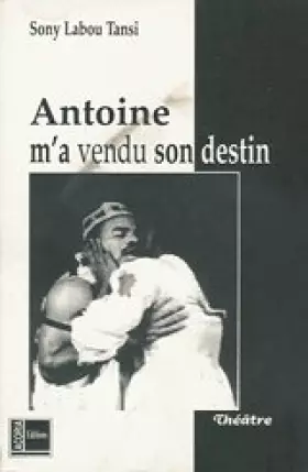 Couverture du produit · Antoine m'a vendu son destin