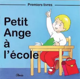 Couverture du produit · Petit Ange à l'école