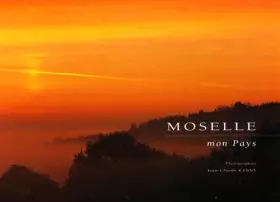 Couverture du produit · Moselle, mon pays