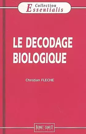 Couverture du produit · Le décodage biologique
