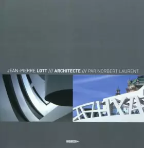 Couverture du produit · Jean-Pierre Lott Architecte