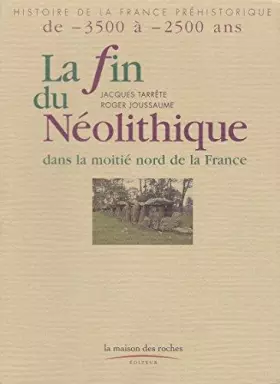 Couverture du produit · La Fin du néolithique