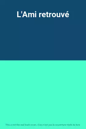 Couverture du produit · L'Ami retrouvé
