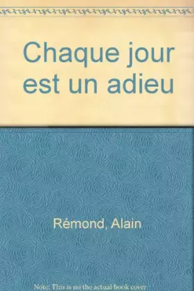 Couverture du produit · Chaque jour est un adieu