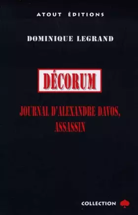 Couverture du produit · DECORUM. Journal d'Alexandre Davos, assassin