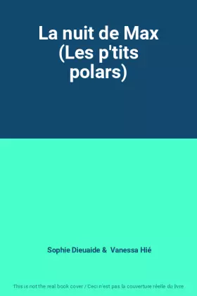 Couverture du produit · La nuit de Max (Les p'tits polars)