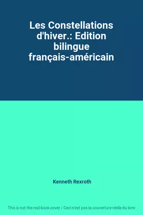 Couverture du produit · Les Constellations d'hiver.: Edition bilingue français-américain