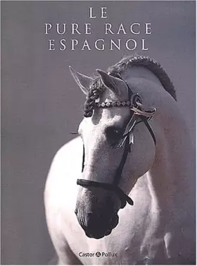 Couverture du produit · Le pure race espagnol