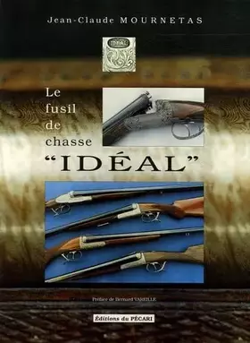 Couverture du produit · Le Fusil de chasse ideal