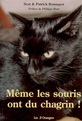 Couverture du produit · Même les souris ont du chagrin !