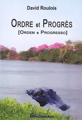 Couverture du produit · Ordre et progrès