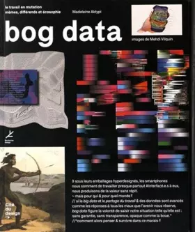 Couverture du produit · Bog data, Le travail en mutation, mèmes, différends et écosophie