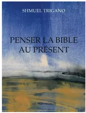 Couverture du produit · Penser la Bible au présent