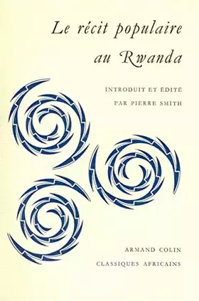 Couverture du produit · Le récit populaire au Rwanda