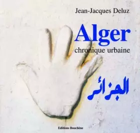Couverture du produit · Alger, chronique urbaine