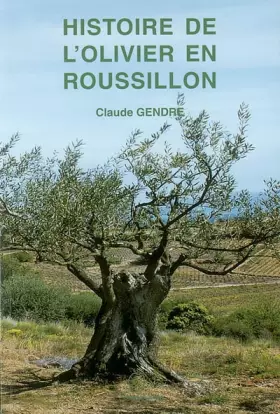 Couverture du produit · Histoire de l'olivier en Roussillon
