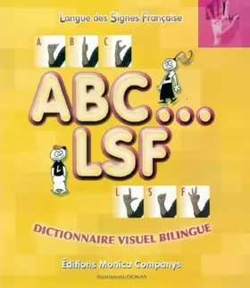 Couverture du produit · ABC...LSF : Dictionnaire visuel bilingue